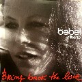 BEBEL GILBERTO / ベベウ・ジルベルト / Bring Back The Love