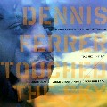DENNIS FERRER / デニス・フェラー / Touch The Sky