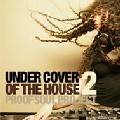 PROOF SOUL PROJECT / プルーフ・ソウル・プロジェクト / Under Cover Of The House 2