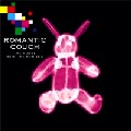 ROMANTIC COUCH / ロマンティック・カウチ / House With The Remixes