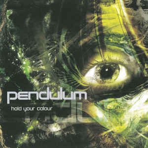 PENDULUM / ペンデュラム / Hold Your Colour(2007 Version)