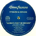 SYGAIRE & DEFCON / Always For The Breaks