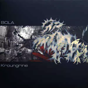 BOLA / KROUNGRINE /  
