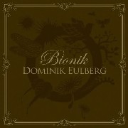 DOMINIK EULBERG / ドミニク・オイルベルク / Bionik