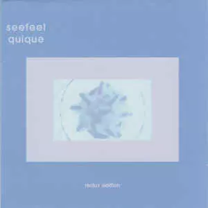 SEEFEEL / シーフィール / Quique(Redux Edition)
