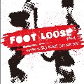 DJ KAZ PRESENTS PROJECT 301 / Foot Loose Vol.1