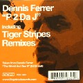 DENNIS FERRER / デニス・フェラー / P 2 Da J