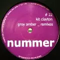 KIT CLAYTON / キット・クレイトン / Grey Amber(Remixes)