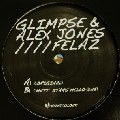 GLIMPSE & ALEX JONES / Felaz