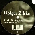 HOLGER ZILSKE / ホルガー・ジルスキー / Spooky Kissing
