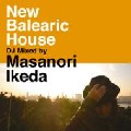 MASANORI IKEDA / 池田正典 / New Balearic House