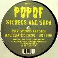 POPOF / Stereos And Such