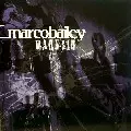 MARCO BAILEY / Wahnsin