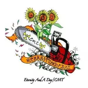 CMT / ETERNITY AND A DAY