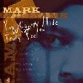 MARK WILLIAMS / You Can’t Hide How You Trurly Feel