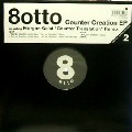 8otto / Counter Creation EP