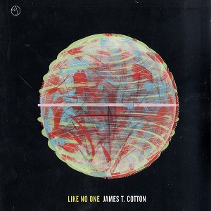 JAMES T.COTTON / LIKE NO ONE