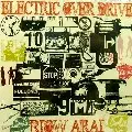 RIOW ARAI / リョウ・アライ / Electro Over Drive