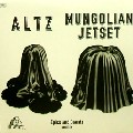 ALTZ / アルツ / Mungolian Jetset Remix