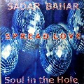 SADAR BAHAR / サダー・バハー / Spread Love