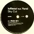LOFTSOUL FEAT. YURAI / Sky Cut 