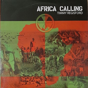TIMMY REGISFORD / ティミー・レジスフォード / Africa Calling