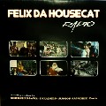 FELIX DA HOUSECAT / フェリックス・ダ・ハウスキャット / Radio