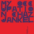 CHAZ JANKEL / チャス・ジャンケル / My Occupation:Music of Chaz Jankel