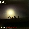 KAITO / カイト / Alive
