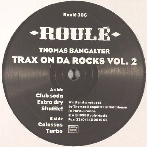 THOMAS BANGALTER / トーマ・バンガルテル / Trax On Da Rocks Vol.2