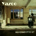YAZOO / ヤズー / Reconnected EP