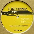 BEAT PHARMACY / ビート・ファーマシー / Drifter