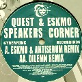 QUEST & ESKMO / Speakers Corner