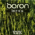 BARON / Turn Up The Sun