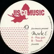 MARK E / マーク・E / Ray Gun/Touch