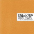 FLORIAN KELLER / フローリアン・ケラー / Soul Jammin'! Vol.3