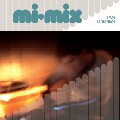 IAN O'BRIEN / イアン・オブライアン / Mi Mix
