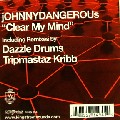 JOHNNY DANGEROUS / Clear My Mind