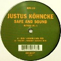 JUSTUS KOHNCKE / ユスタス・コンケ / Safe & Sound Remixes Vol. 1