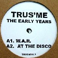 TRUS'ME / トラスミー / Early Years