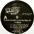 K HAND / These Sounds Lead The Way EP
