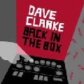 DAVE CLARKE / デイヴ・クラーク / Back In The Box