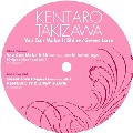 KENTARO TAKIZAWA / You Can Make It Shine/Sweet Love