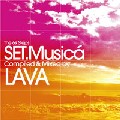 LAVA / ラヴァ / 69 Steps Set.Musica