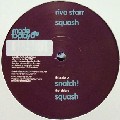 RIVA STARR / リヴァ・スター / Squash