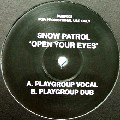 SNOW PATROL / スノウ・パトロール / Open Your Eyes(Playgroup Remix)