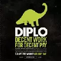 DIPLO / ディプロ / Descent Work For Decent Pay:Collected  Works Volume 1 