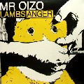 MR OIZO / ミスター・オワゾ / Lambs Anger