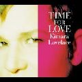 KIMARA LOVELACE / キマラ・ラヴレース / Time For Love