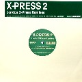 X-PRESS 2 / エクスプレス2 / London X Press Remixes